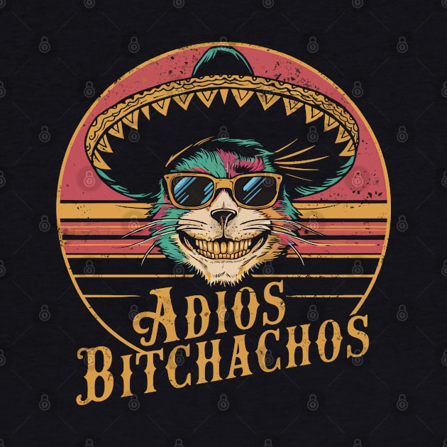 Adios Bitchachos by FunnyZone